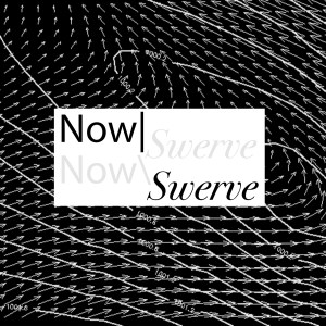 Now | Swerve graphic